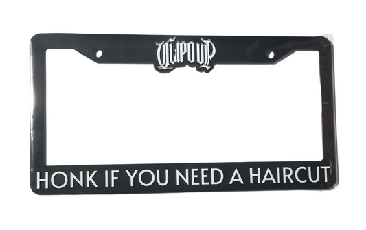 HONK IF YOU NEED A HAIRCUT LICENSE PLATE HOLDER