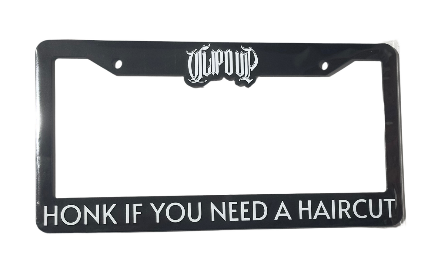 HONK IF YOU NEED A HAIRCUT LICENSE PLATE HOLDER